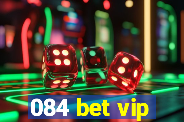 084 bet vip